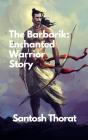 Barbarik: Enchanted Warrior Story - Preview