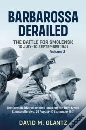 Capa do artigo Barbarossa Derailed: The Battle For Smolensk 10 July-10 September 1941