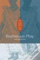 Barbarous Play
