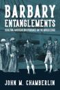 Barbary Entanglements - Preview