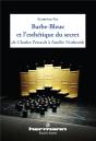 Barbe-Bleue Et L'Esthetique Du Secret - Preview