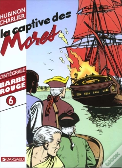 Capa do artigo Barbe Rouge ; Intégrale T.6 ; La Captive Des Mores