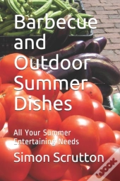Barbecue And Outdoor Summer Dishes