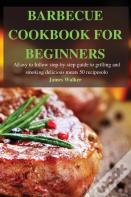 Barbecue Cookbook For Beginners