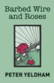 Barbed Wire And Roses