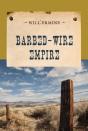 Barbed-Wire Empire - Preview