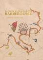 Barberousse : La Geste De Hayr Ed-Dîn Pasa - Preview