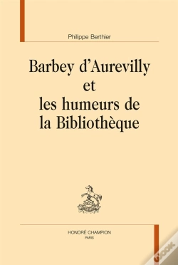 Capa do artigo Barbey D'Aurevilly Et Les Humeurs De La Bibliothèque