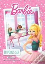 Barbie Tu Podes Ser Bailarina 