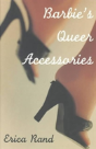 Barbie'S Queer Accessories - Preview