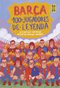Barça. 100 Jugadores De Leyenda - Preview