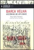 Barca Velha - Histórias de um Vinho