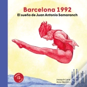 Capa do artigo Barcelona 1992 El Sueño De Juan Antonio Samaranch