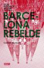 Barcelona Rebelde - Preview