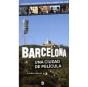 Barcelona. Una Ciudad De Película - Preview
