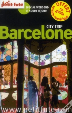 Capa do artigo Barcelone City Trip 2012 Petit Fute