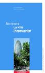 Barcelone ; La Ville Innovante - Preview