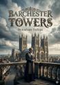 Barchester Towers - By Anthony Trollope - Preview