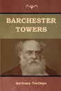 Barchester Towers - Preview