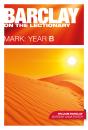 Barclay On The Lectionary: Mark, Year B - Preview