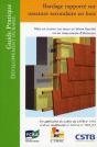 Bardage Rapporté Sur Ossature Secondaire En Bois ; Mise En Oeuvre Sur Murs En Béton Banché Ou En Maçonnerie D'Éléments ; Guide Pratique Du Développement Durable - Preview