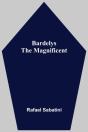 Bardelys The Magnificent - Preview