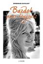 Bardot Pour Toujours - Preview