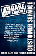 Bare Knuckle Customer Service (Second Edition)