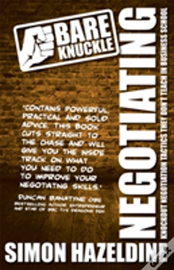 Capa do artigo Bare Knuckle Negotiating (Second Edition): Knockout Negotiation Tactics They Won'T Teach You At Business School: