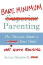 Bare Minimum Parenting - Preview