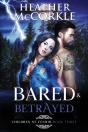 Bared & Betrayed - Preview