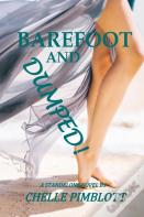 Barefoot And Dumped!