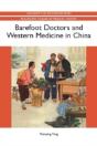Barefoot Doctors And Western Medicine In China - Preview