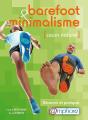 Barefoot Et Minimalisme : Courir Naturel - Decouvrir Et Pratiquer - Preview