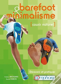 Capa do artigo Barefoot Et Minimalisme : Courir Naturel - Decouvrir Et Pratiquer