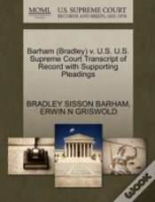 Capa do artigo Barham (Bradley) V. U.S. U.S. Supreme Court Transcript Of Record With Supporting Pleadings