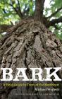 Bark Â€“ A Field Guide To Trees Of The Northeast - Preview