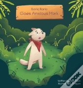 Bark! Bark! Goes Anxious Mark