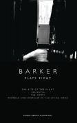 Barker: Plays Eight