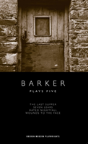 Barker: Plays Five - Preview