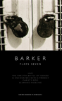 Barker: Plays Seven - Preview