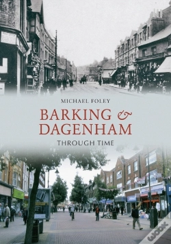 Capa do artigo Barking And Dagenham Through Time