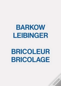 Capa do artigo Barkow Leibinger - Bricoleur Bricolage