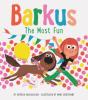 Barkus: The Most Fun - Preview