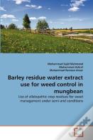 Barley Residue Water Extract Use For Weed Control In Mungbean