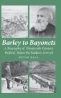 Barley To Bayonets - Preview