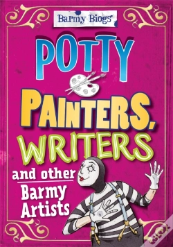 Capa do artigo Barmy Biogs: Potty Painters, Writers & Other Barmy Artists