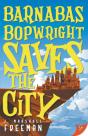 Barnabas Bopwright Saves The City - Preview
