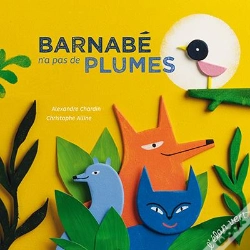 Capa do artigo Barnabe N'A Pas De Plumes (Coll. Les Petits M)
