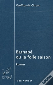 Barnabé Ou La Folle Saison